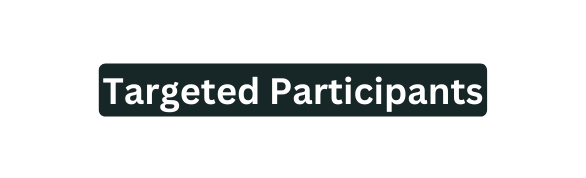 Targeted Participants